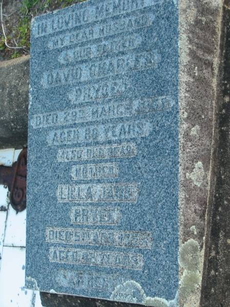 (husband father) David Charles PRYCE  | died 29 Mar 1942 age 80  | (mother) Lilla Jane PRYCE  | died 5 Aug 1954 aged 92 years  | Toogoolawah Cemetery, Esk shire  | 