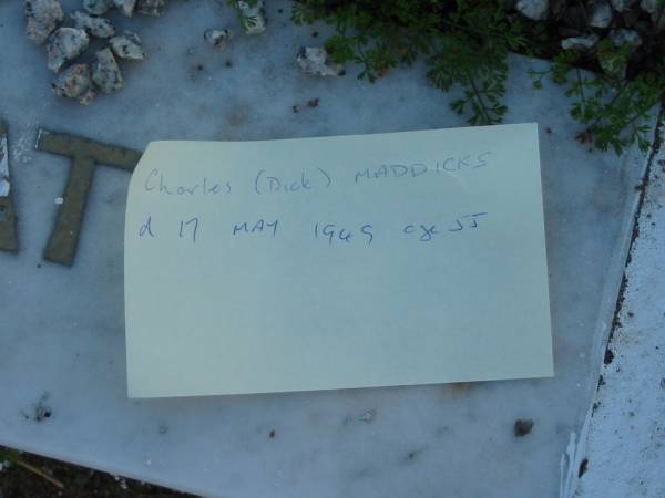 Charles (Dick) MADDICKS  | 17 May 1949 aged 55  | Toogoolawah Cemetery, Esk shire  | 