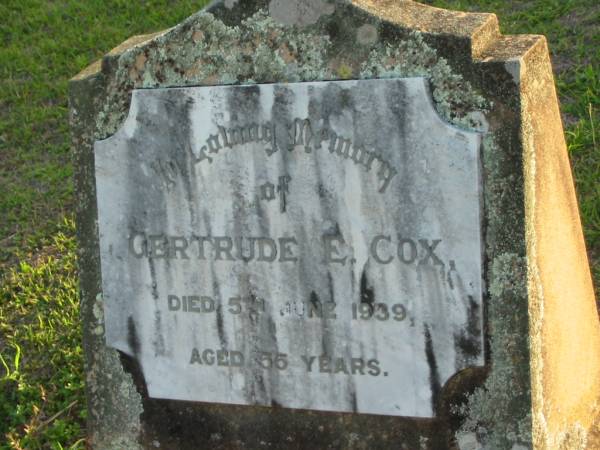 Gertrude E. COX,  | died 5 June 1939 aged 55 years;  | Toogoolawah Cemetery, Esk shire  | 