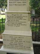 Ann HILL,
daughter of Walter & Jane HILL,
of Botanic Gardens Brisbane,
born 25 April 1850,
died 1 Nov 1871;
Jane HILL,
died 25 June 1888 aged 70 years;
Walter HILL,
first superintendent Brisbane Botanic Gardens,
died 4 Feb 1904 aged 83 years;
Mary HAMILTON,
died 10 Sept 1921 aged 64 years;
Toowong cemetery, portion 6, section 21, grave 9