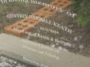 Geoffrey Darrall KEATH,
7-2-1952 - 25-9-2004,
son of Kevin & Betty,
father of Brinton & Trinity;
Upper Coomera cemetery, City of Gold Coast
