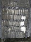 William BERTRAM,
husband of Mary Elizabeth Bird,
died 6 May 1932 aged 47 years;
Upper Coomera cemetery, City of Gold Coast