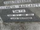 William SMITH,
died 13 June 1951 aged 74 years;
Elizabeth Margaret SMITH,
died 13 June 1962 aged 84 years;
Upper Coomera cemetery, City of Gold Coast