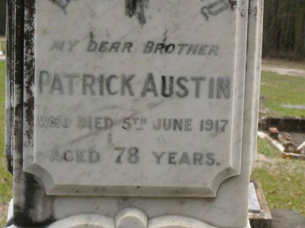 Patrick AUSTIN,  | brother,  | died 5 June 1917 aged 78 years;  | William,  | brother,  | died 26 May 1921 aged 84 years;  | Upper Coomera cemetery, City of Gold Coast  | 