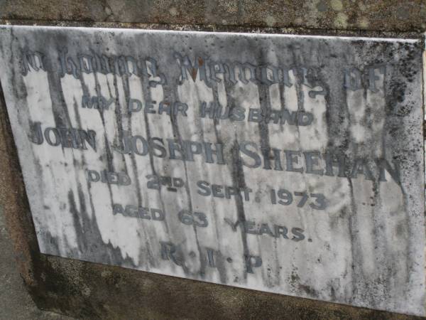 John Joseph SHEEHAN,  | husband,  | died 2 Sept 1973 aged 63 years;  | Upper Coomera cemetery, City of Gold Coast  | 