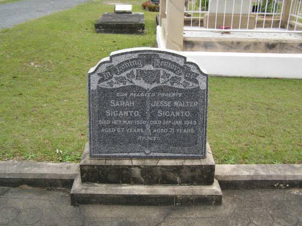 Sarah SIGANTO,  | died 16 May 1950 aged 67 years;  | Jesse Walter SIGANTO,  | died 3 Jan 1949 aged 71 years;  | parents;  | Upper Coomera cemetery, City of Gold Coast  | 