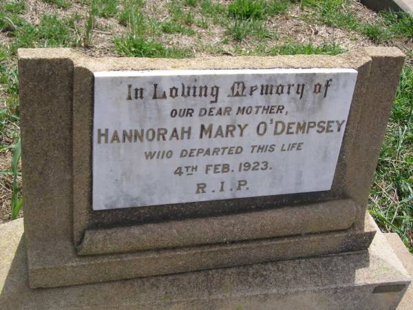 Hannorah Mary O'DEMPSEY,  | mother,  | died 4 Feb 1923;  | Upper Freestone Cemetery, Warwick Shire  | 