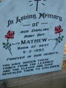 Mathew
(born at rest)
9 Feb 1997
Wonglepong cemetery, Beaudesert