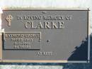 CLARKE, Raymond George,
died 8-2-2002, 64 years;
Woodford Cemetery, Caboolture