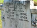 children;
George Harry, 1920 - 1923;
Irene COBB, 1926 - 1937;
Woodford Cemetery, Caboolture