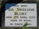 Ida Sheldon BLUNT, baby,
died 13 April 1937 aged 13 months;
Woodford Cemetery, Caboolture