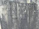 R.T. VERNON,
died 6 Jan 1907 aged 25 years;
Woodford Cemetery, Caboolture