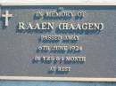 RAAEN (Haagen),
died 6 June 1924 aged 81 years 1 month;
Woodford Cemetery, Caboolture