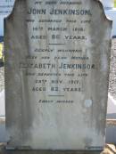 John JENKINSON, husband,
died 16 March 1916 aged 86 years;
Elizabeth JENKINSON, mother,
died 29 Nov 1917 aged 82 years;
Woodford Cemetery, Caboolture