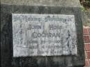 John Hose COCHRAN,
born 29-11-1909 died 4-8-1986;
Woodford Cemetery, Caboolture