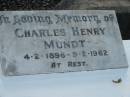 Charles Henry MUNDT,
4-2-1896 - 9-2-1962;
Woodford Cemetery, Caboolture
