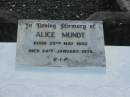 Alice MUNDT,
born 25 May 1892 died 24 Jan 1976;
Woodford Cemetery, Caboolture