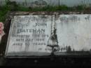 Eric John BATEMAN,
died 28 July 1984 aged 80 years;
Woodford Cemetery, Caboolture