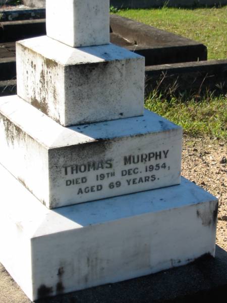 Joseph MURPHY,  | died 9 Nov 1917 aged 58 years;  | Mary MURPHY,  | died 10 Sept 1935 aged 43 years;  | Isabella MURPHY,  | died 20 July 1941 aged 75 years;  | Thomas MURPHY,  | died 19 Dec 1954 aged 69 years;  | Woodford Cemetery, Caboolture  | 