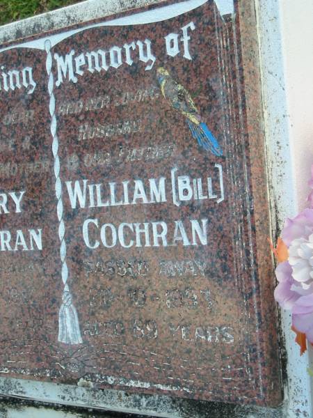 Mary COCHRAN, wife mother,  | died 13-5-1982? aged 73 years;  | William (Bill) COCHRAN, husband father,  | died 20-10-1993 aged 89 years;  | Woodford Cemetery, Caboolture  | 