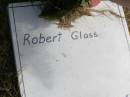 
Robert Glass
Woodhill cemetery (Veresdale), Beaudesert shire


