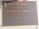 
J Brian Ahearn
d: 31 May 2002, aged 60
Woodhill cemetery (Veresdale), Beaudesert shire


