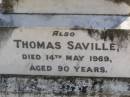 
Anna E E Saville
18 Jul 1933, aged 43
Thomas Saville
14 May 1969, aged 90
Woodhill cemetery (Veresdale), Beaudesert shire

