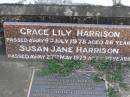 
Grace Lily Harrison
d: 6 Jul 1978, aged 86
Susan Jane Harrison
d: 27 May 1979, aged 80

Leonard Leslie Harrison
d: 19 Mar 1988, aged 97
(wife) Nita Claridge Harrison
d: 2 Nov 1995, aged 82
Woodhill cemetery (Veresdale), Beaudesert shire

