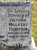 
Annie Elizabeth Smith
22 Sep 1965, aged 75
Victoria Millicent Thompson
21 Jan 1970, aged 83
Woodhill cemetery (Veresdale), Beaudesert shire

