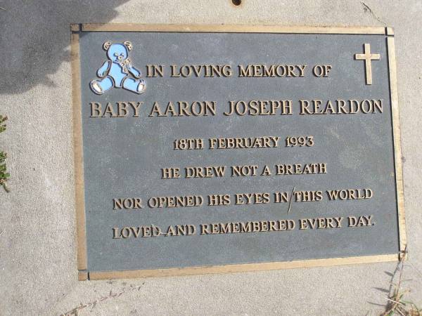 baby Aaron Joseph Reardon  | 18 Feb 1993  | Woodhill cemetery (Veresdale), Beaudesert shire  |   | 
