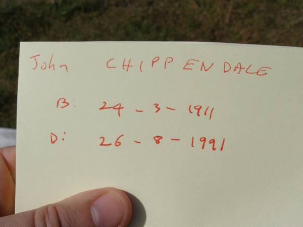 John Chippendale  | b: 24 Mar 1911, d: 26 Aug 1991  | Woodhill cemetery (Veresdale), Beaudesert shire  |   | 