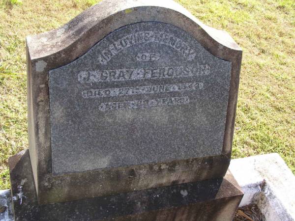 J Gray Ferguson  | d: 27 Jun 1943, aged 80  | Woodhill cemetery (Veresdale), Beaudesert shire  |   | 