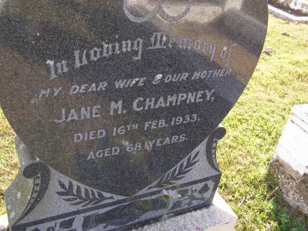 Jane M Champney  | 16 Feb 1933, aged 68  | Woodhill cemetery (Veresdale), Beaudesert shire  |   | 