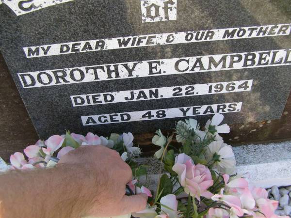 Dorothy E Campbell  | 22 Jan 1964, aged 48  | Woodhill cemetery (Veresdale), Beaudesert shire  |   | 