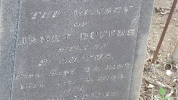Janet DUFFUS wife of R DUFFUS  | b: 30 Sep 1862  | d: 9 Jan 1883  |   | Robert DUFFUS  | b: 20 Jan 1882  | d: 23 Jan 1884  |   | Yandilla All Saints Anglican Church with Cemetery  |   | 