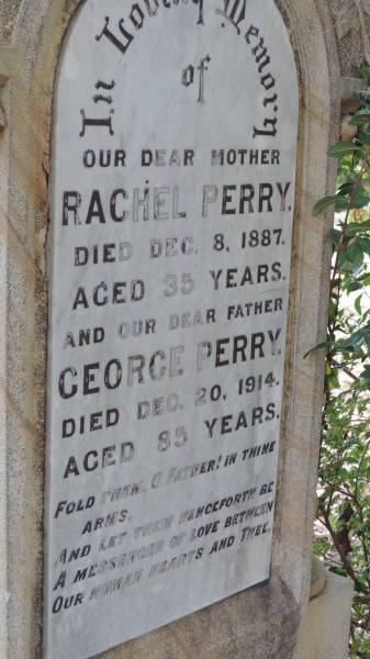 Rachel PERRY  | d: 8 Dec 1887 aged 35  |   | George PERRY  | d: 20 Dec 1914 aged 85  |   | Yandilla All Saints Anglican Church with Cemetery  |   |   | 