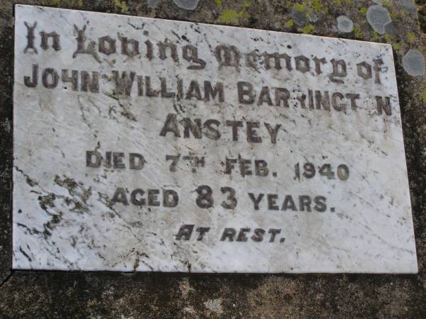 John William Barrington ANSTEY,  | died 7 Feb 1940 aged 83 years;  | Sarah ANSTEY,  | died 6 May 1951 aged 81 years;  | Yangan Anglican Cemetery, Warwick Shire  | 