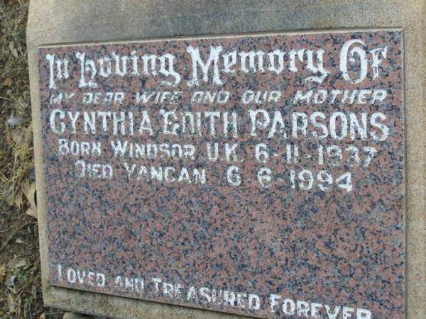 Cynthia Edith PARSONS,  | wife mother,  | born Windsor UK 6-11-1937;  | died Yangan 6-6-1994;  | Yangan Anglican Cemetery, Warwick Shire  | 