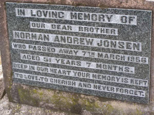 Norman Andrew JONSEN,  | brother,  | died 7 March 1956 aged 51 years 7 months;  | Yangan Presbyterian Cemetery, Warwick Shire  | 