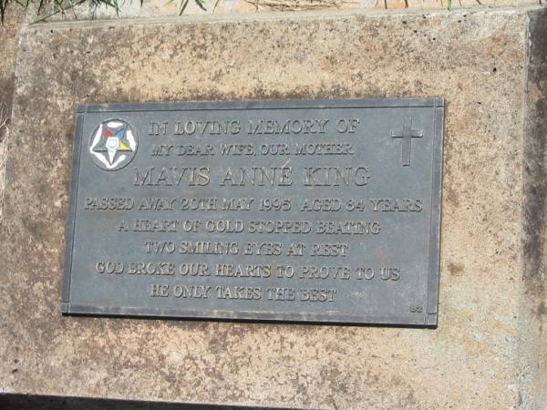 Mavis Anne KING,  | wife mother,  | died 20 May 1995 aged 84 years;  | Yarraman cemetery, Toowoomba Regional Council  | 
