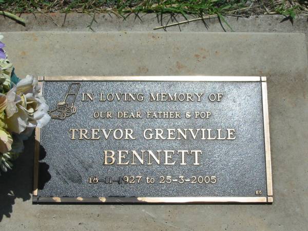 Trevor Grenville BENNETT,  | father pop,  | 18-11-1927 - 25-3-2005;  | Yarraman cemetery, Toowoomba Regional Council  | 