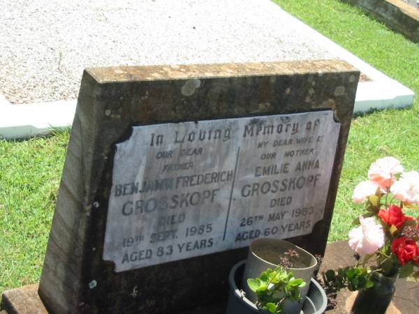 Benjamin Frederich GROSSKOPF,  | father,  | died 19 Sept 1985 aged 83 years;  | Emilie Anna GROSSKOPF,  | wife mother,  | died 26 May 1963 aged 60 years;  | Yarraman cemetery, Toowoomba Regional Council  | 