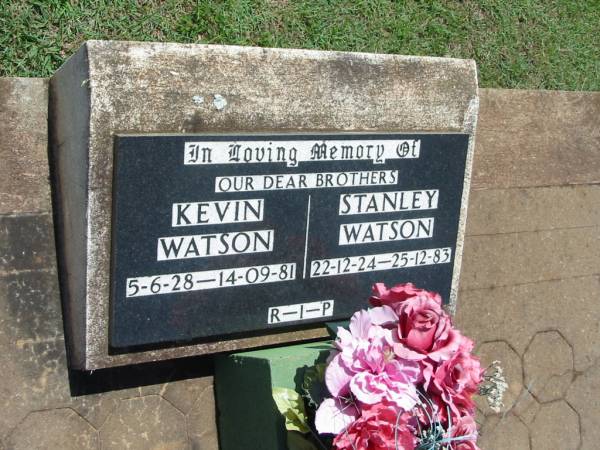 Kevin WATSON,  | brother,  | 5-6-28 - 14-09-81;  | Stanley WATSON,  | brother,  | 22-12-24 25-12-83;  | Yarraman cemetery, Toowoomba Regional Council  | 