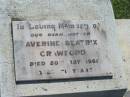 Averine Beatrix CRAWFORD,
mother,
died 20 May 1961 aged 71 years;
Yarraman cemetery, Toowoomba Regional Council