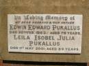 Edwin Edward PUKALLUS,
husband father,
died 20 Feb 1983 aged 79 years;
Leila Isobel Julia PUKALLUS,
died 1 May 2001 aged 89 years;
Yarraman cemetery, Toowoomba Regional Council